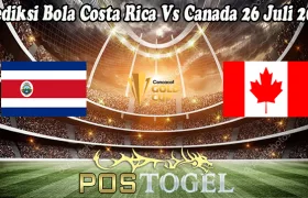 Prediksi Bola Costa Rica Vs Canada 26 Juli 2021