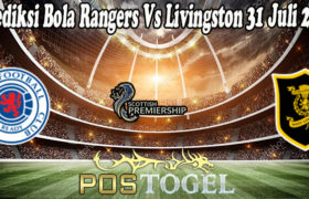 Prediksi Bola Rangers Vs Livingston 31 Juli 2021