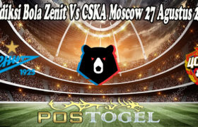 Prediksi Bola Zenit Vs CSKA Moscow 27 Agustus 2021