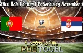 Prediksi Bola Portugal Vs Serbia 15 November 2021