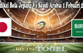 Prediksi Bola Jepang Vs Saudi Arabia 1 Febuari 2022