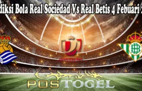 Prediksi Bola Real Sociedad Vs Real Betis 4 Febuari 2022