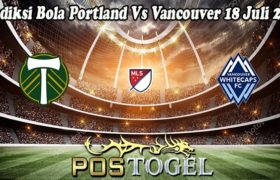 Prediksi Bola Portland Vs Vancouver 18 Juli 2022