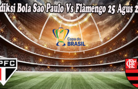 Prediksi Bola Sao Paulo Vs Flamengo 25 Agus 2022