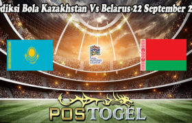 Prediksi Bola Kazakhstan Vs Belarus 22 September 2022