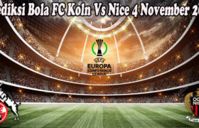 Prediksi Bola FC Koln Vs Nice 4 November 2022
