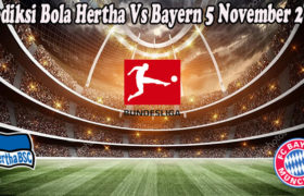 Prediksi Bola Hertha Vs Bayern 5 November 2022