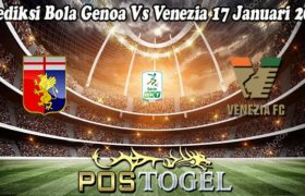 Prediksi Bola Genoa Vs Venezia 17 Januari 2023