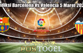 Prediksi Barcelona Vs Valencia 5 Maret 2023