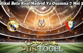 Prediksi Bola Real Madrid Vs Osasuna 7 Mei 2023