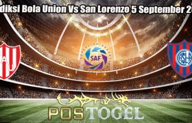 Prediksi Bola Union Vs San Lorenzo 5 September 2023