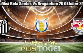 Prediksi Bola Santos Vs Bragantino 20 Oktober 2023