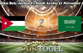 Prediksi Bola Jordan Vs Saudi Arabia 21 November 2023