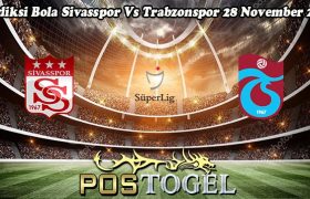 Prediksi Bola Sivasspor Vs Trabzonspor 28 November 2023