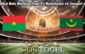 Prediksi Bola Burkina Faso Vs Mauritania 16 Januari 2024