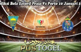 Prediksi Bola Estoril Praia Vs Porto 10 Januari 2024