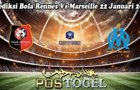Prediksi Bola Rennes Vs Marseille 22 Januari 2024
