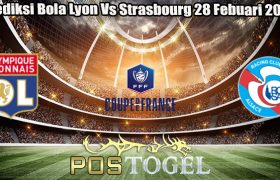 Prediksi Bola Lyon Vs Strasbourg 28 Febuari 2024