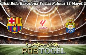 Prediksi Bola Barcelona Vs Las Palmas 31 Maret 2024