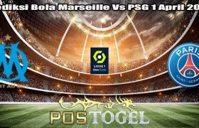 Prediksi Bola Marseille Vs PSG 1 April 2024
