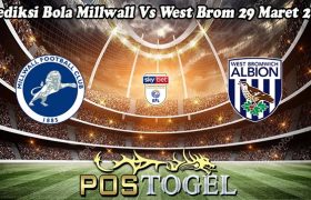 Prediksi Bola Millwall Vs West Brom 29 Maret 2024