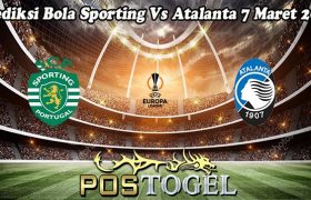 Prediksi Bola Sporting Vs Atalanta 7 Maret 2024