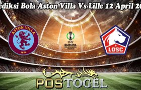 Prediksi Bola Aston Villa Vs Lille 12 April 2024