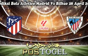 Prediksi Bola Atletico Madrid Vs Bilbao 28 April 2024