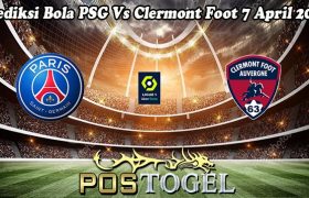 Prediksi Bola PSG Vs Clermont Foot 7 April 2024