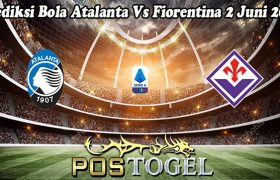 Prediksi Bola Atalanta Vs Fiorentina 2 Juni 2024