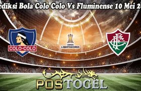 Prediksi Bola Colo Colo Vs Fluminense 10 Mei 2024