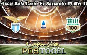Prediksi Bola Lazio Vs Sassuolo 27 Mei 2024