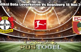 Prediksi Bola Leverkusen Vs Augsburg 18 Mei 2024
