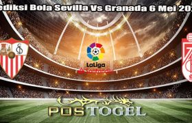 Prediksi Bola Sevilla Vs Granada 6 Mei 2024