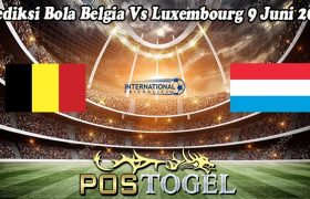Prediksi Bola Belgia Vs Luxembourg 9 Juni 2024