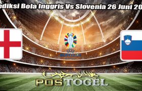 Prediksi Bola Inggris Vs Slovenia 26 Juni 2024