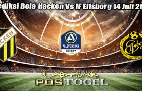 Prediksi Bola Hacken Vs IF Elfsborg 14 Juli 2024